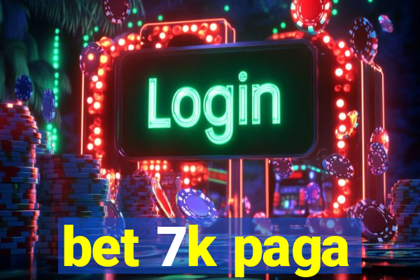 bet 7k paga